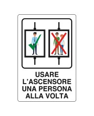 CARTELLO USARE ASCENSORE 1 PER VOLTA cm 20 x 30 - alluminio