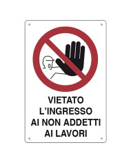 CARTELLO VIETATO L INGRESSO AI NON ADDETTI AI LAVORI cm 40 x 60